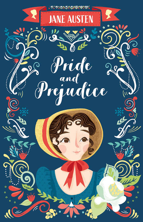 Book cover of Pride and Prejudice: Pride And Prejudice Is A Classic 1813 Romantic Novel Of Manners Written By Jane Austen (The Complete Jane Austen Collection #4)
