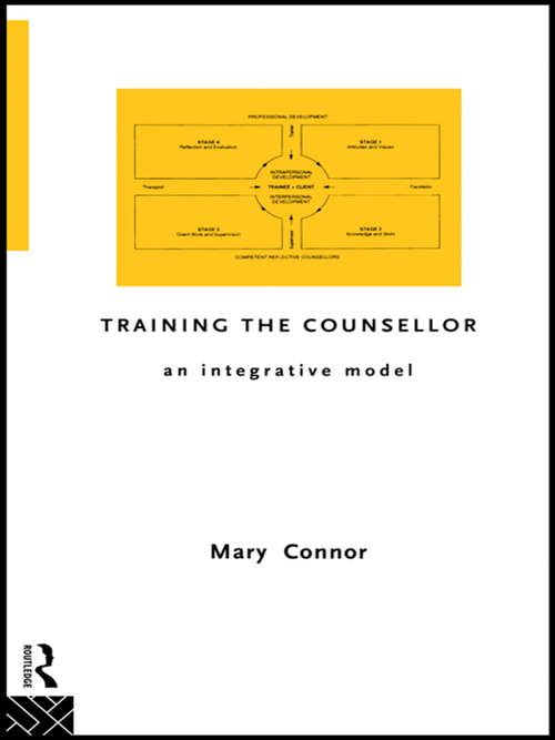 Book cover of Training the Counsellor: An Integrative Model