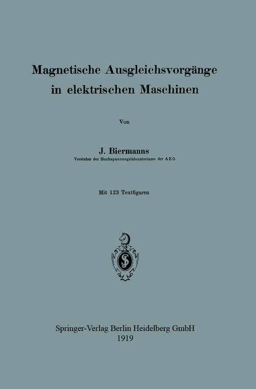 Book cover of Magnetische Ausgleichsvorgänge in elektrischen Maschinen (1919)