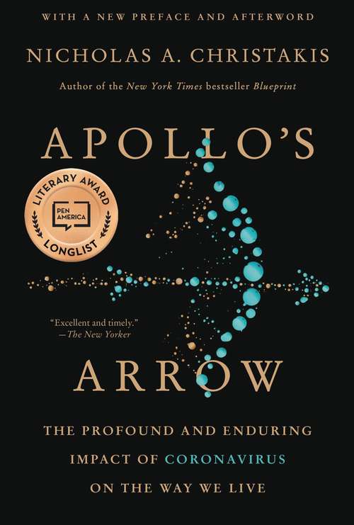 Book cover of Apollo's Arrow: The Profound and Enduring Impact of Coronavirus on the Way We Live