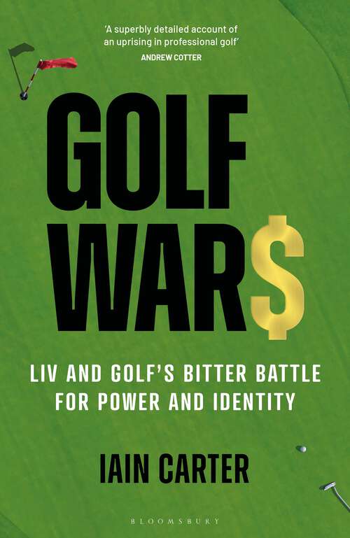 Book cover of Golf Wars: LIV and Golf's Bitter Battle for Power and Identity