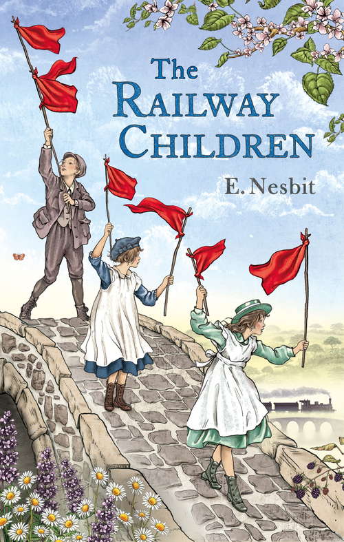 Book cover of The Railway Children: Is A Children's Book (Virago Modern Classics)