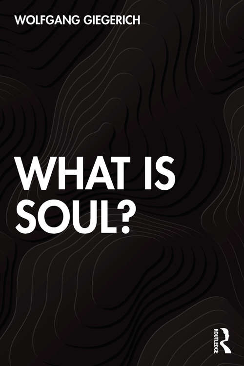Book cover of What is Soul?