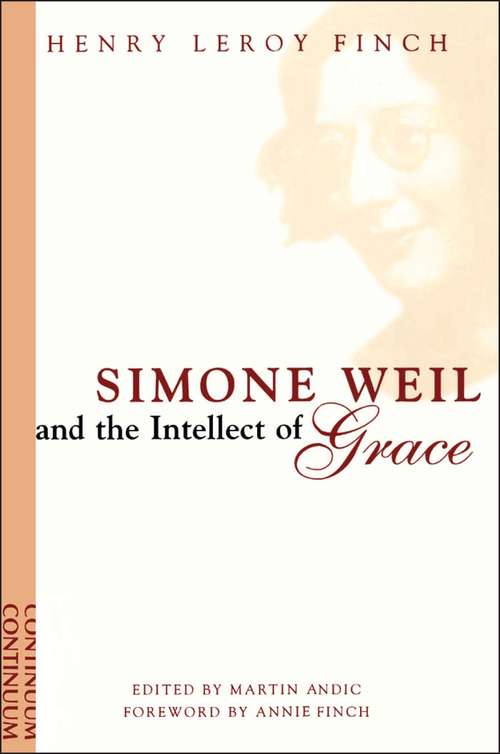Book cover of Simone Weil and the Intellect of Grace: An Introduction