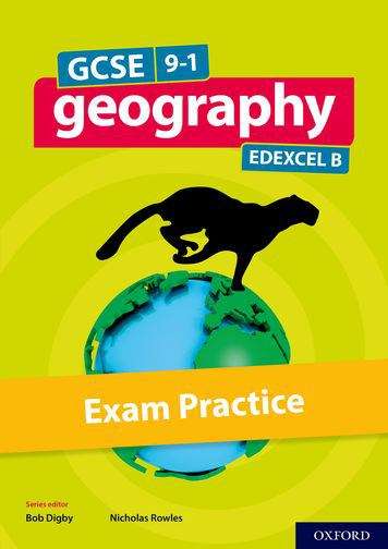 Book cover of GCSE 9-1 Geography Edexcel B: Gcse Gcse Geography Edexcel B Exam Practice