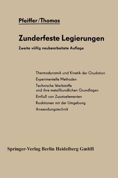 Book cover of Zunderfeste Legierungen (2. Aufl. 1963) (Reine und angewandte Metallkunde in Einzeldarstellungen #2)