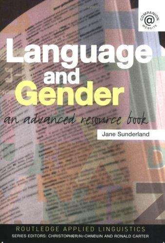 Book cover of Language And Gender: An Advanced Resource Book