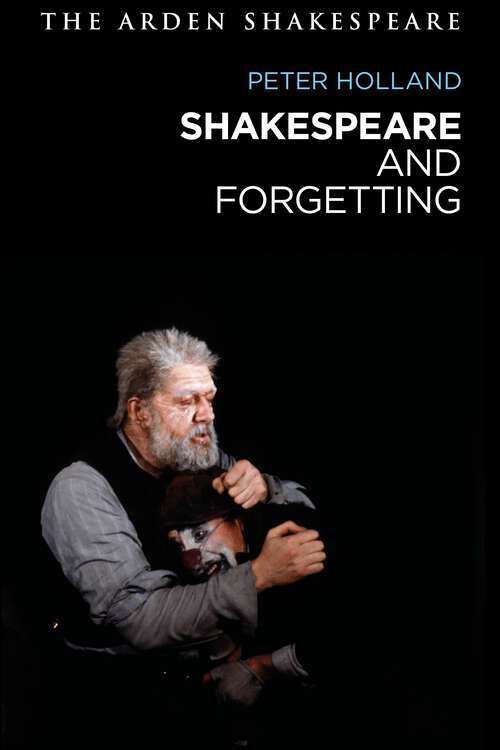 Book cover of Shakespeare and Forgetting