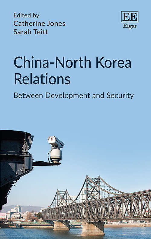Book cover of China–North Korea Relations: Between Development and Security