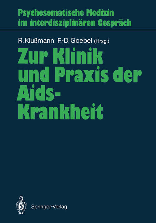 Book cover of Zur Klinik und Praxis der Aids-Krankheit (1989) (Psychosomatische Medizin im interdisziplinären Gespräch)