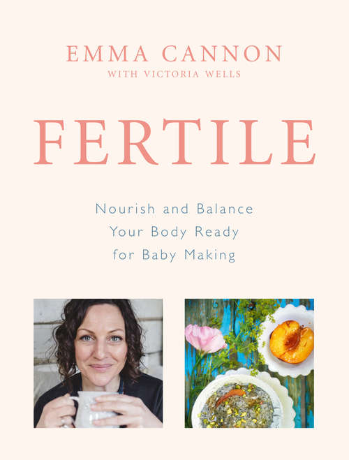 Book cover of Fertile: Nourish and balance your body ready for baby making
