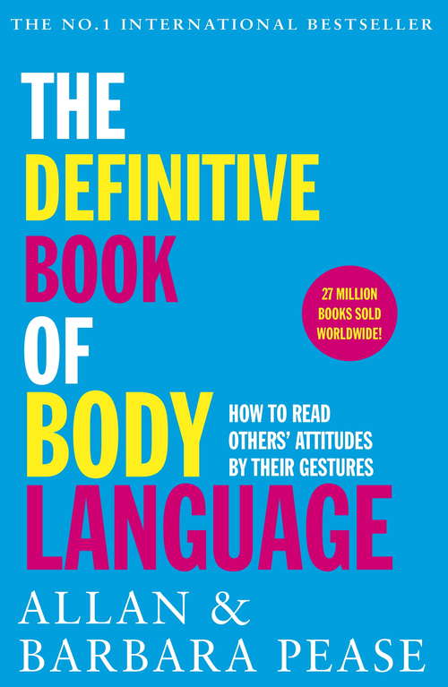 Book cover of The Definitive Book of Body Language: How to read others’ attitudes by their gestures (Mira Ser.)