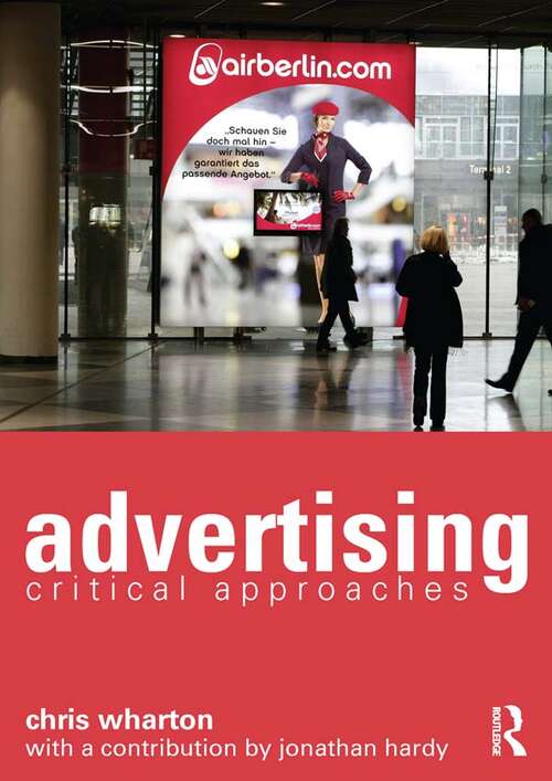 Book cover of Advertising: Critical Approaches