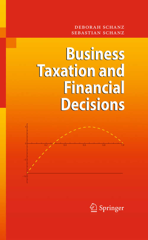 Book cover of Business Taxation and Financial Decisions (2011)