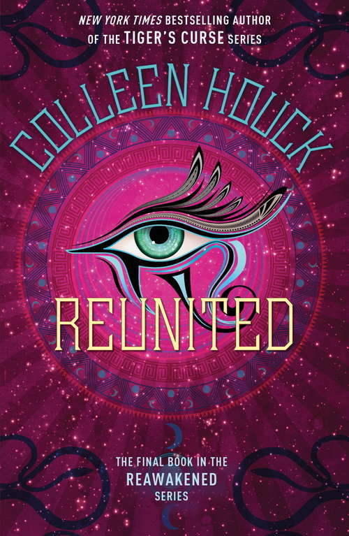 Book cover of Reunited: Book Three in the Reawakened series, filled with Egyptian mythology, intrigue and romance (Reawakened Series #3)