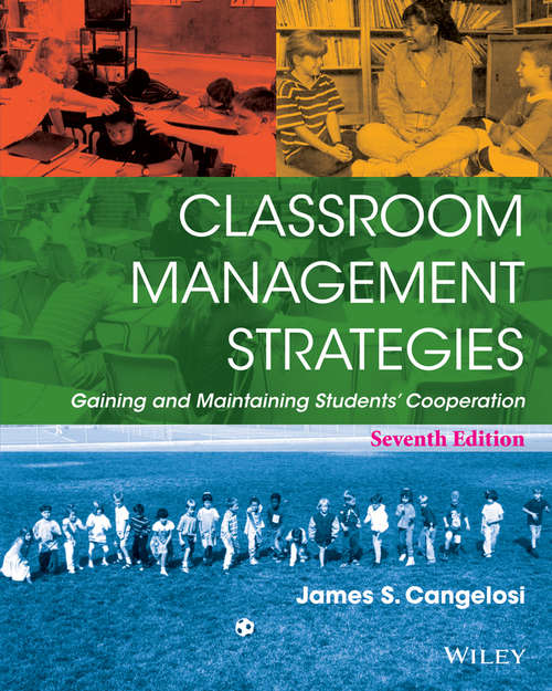 Book cover of Classroom Management Strategies: Gaining and Maintaining Students' Cooperation