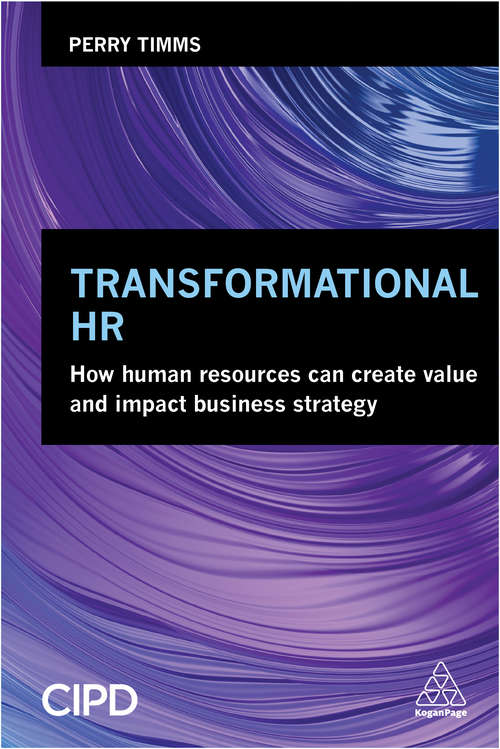 Book cover of Transformational HR: How Human Resources Can Create Value and Impact Business Strategy