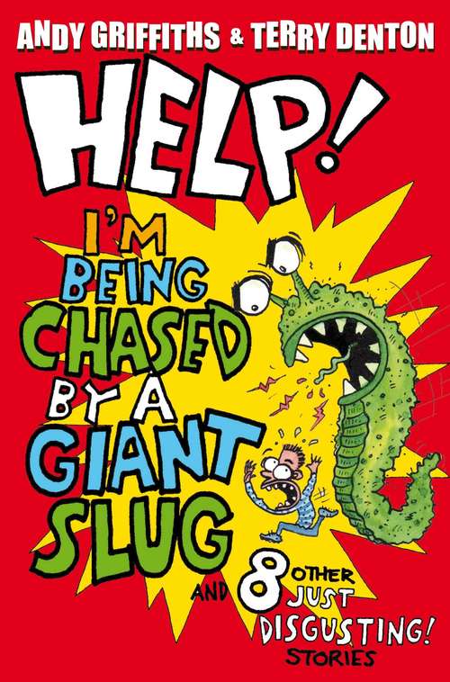 Book cover of Help! I'm Being Chased by a Giant Slug (Help! #1)