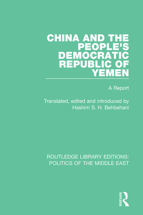 Book cover of China and the People's Democratic Republic of Yemen: A Report