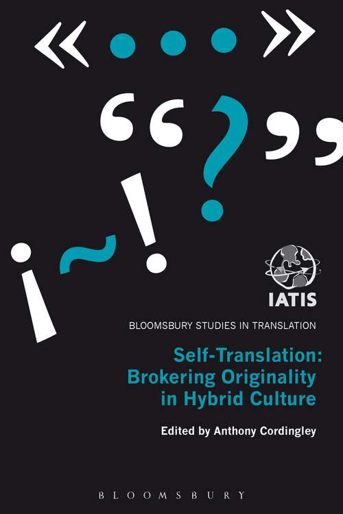 Book cover of Self-Translation: Brokering Originality in Hybrid Culture (Bloomsbury Studies in Translation)