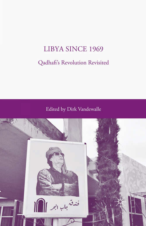 Book cover of Libya since 1969: Qadhafi's Revolution Revisited (1st ed. 2008)