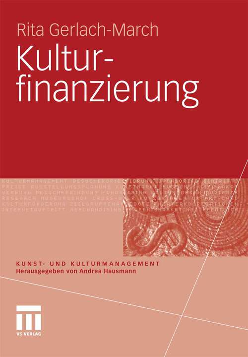 Book cover of Kulturfinanzierung (2010) (Kunst- und Kulturmanagement)