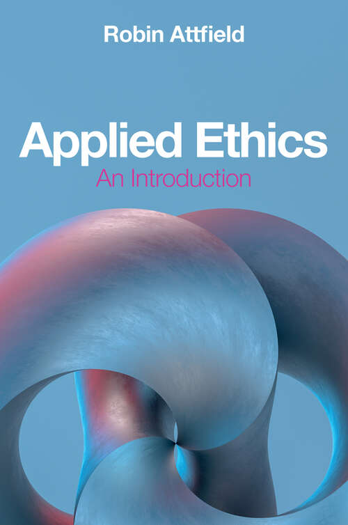 Book cover of Applied Ethics: An Introduction