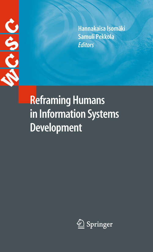 Book cover of Reframing Humans in Information Systems Development (2011) (Computer Supported Cooperative Work)