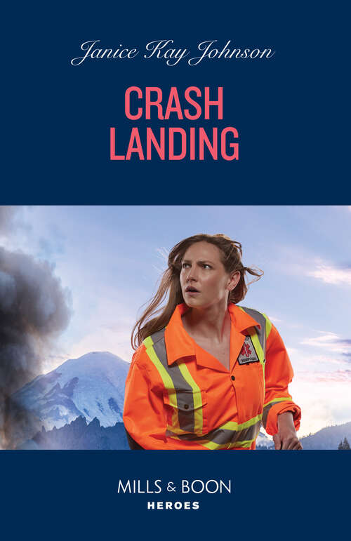 Book cover of Crash Landing (Mills & Boon Heroes) (ePub edition)