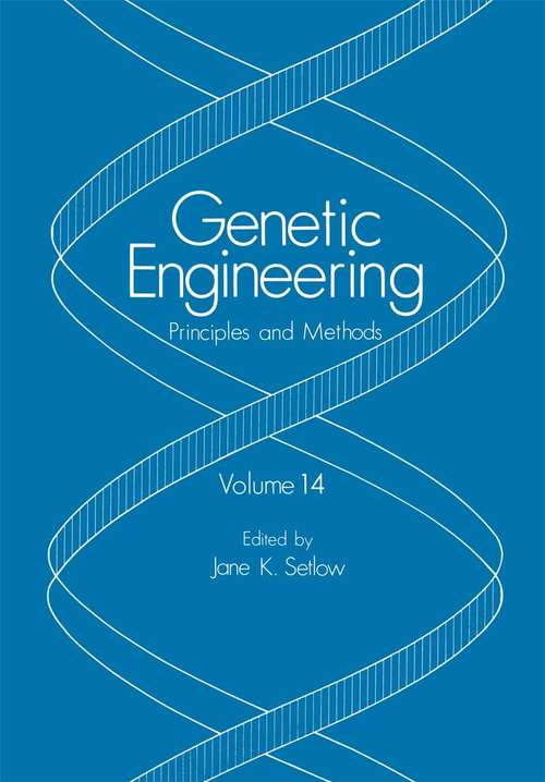 Book cover of Genetic Engineering: Principles and Methods (1992) (Genetic Engineering: Principles and Methods #14)