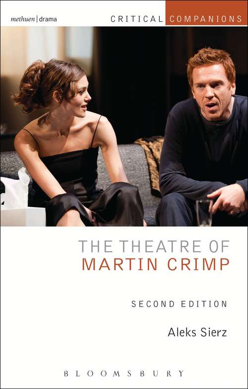 Book cover of The Theatre of Martin Crimp: Second Edition (2) (Critical Companions)