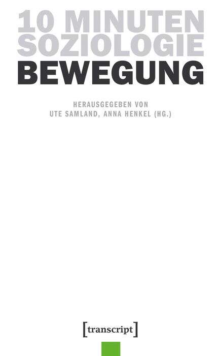 Book cover of 10 Minuten Soziologie: Bewegung (10 Minuten Soziologie #3)
