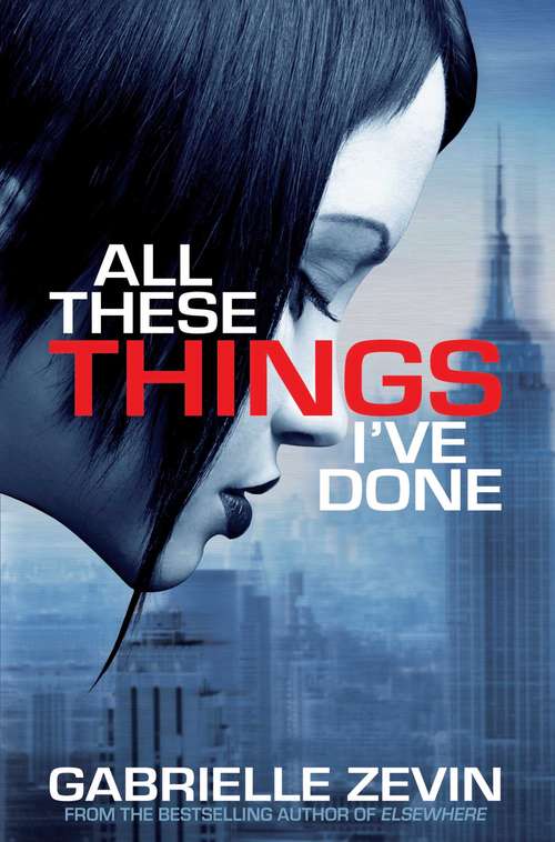 Book cover of All These Things I've Done (Birthright Trilogy #1)