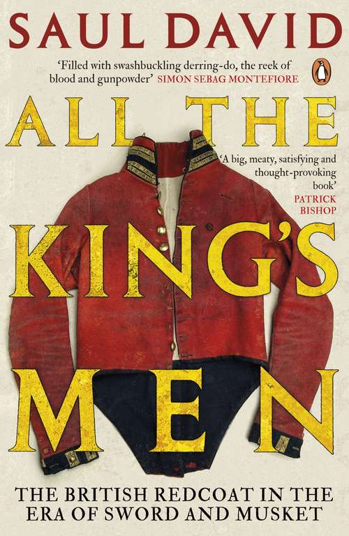 Book cover of All The King's Men: The British Soldier from the Restoration to Waterloo