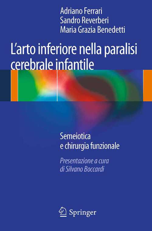 Book cover of L’arto inferiore nella paralisi cerebrale infantile: Semeiotica e chirurgia funzionale (2013)
