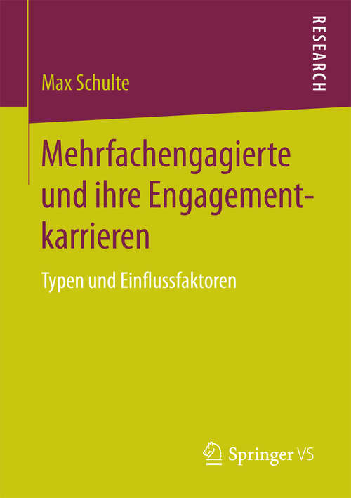 Book cover of Mehrfachengagierte und ihre Engagementkarrieren: Typen und Einflussfaktoren (2015)
