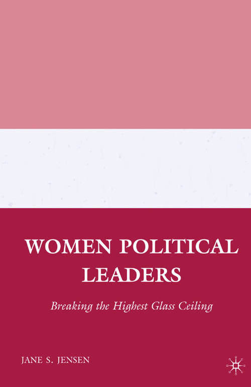 Book cover of Women Political Leaders: Breaking the Highest Glass Ceiling (2008)