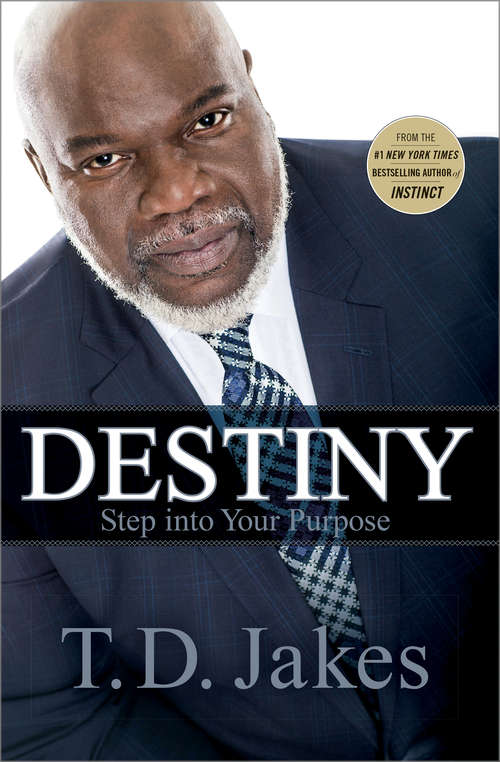 Book cover of Destiny: Step into Your Purpose