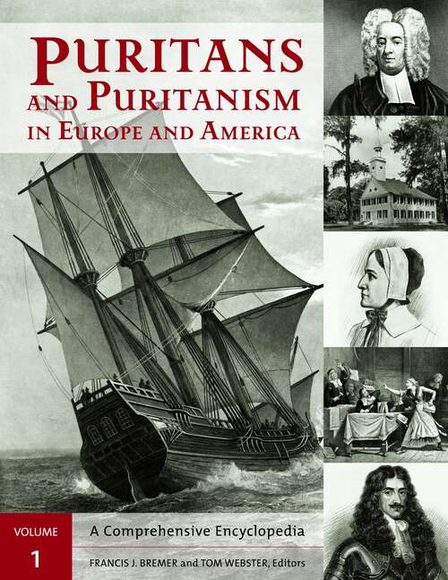 Book cover of Puritans and Puritanism in Europe and America [2 volumes]: A Comprehensive Encyclopedia [2 volumes]
