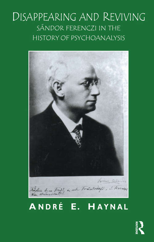 Book cover of Disappearing and Reviving: Sandor Ferenczi in the History of Psychoanalysis