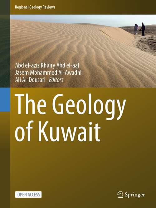 Book cover of The Geology of Kuwait (1st ed. 2023) (Regional Geology Reviews)