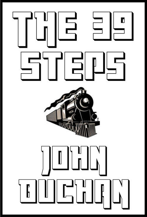 Book cover of The Thirty-Nine Steps (The Richard Hannay Adventures Ser.)