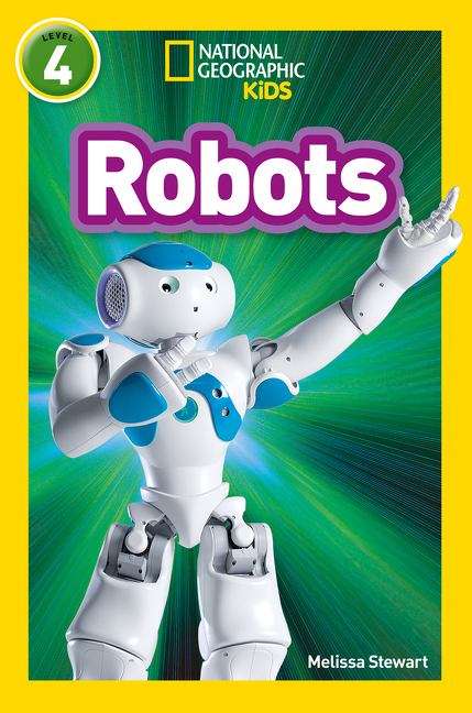 Book cover of Robots: Level 4 (National Geographic Readers Ser.) (PDF)