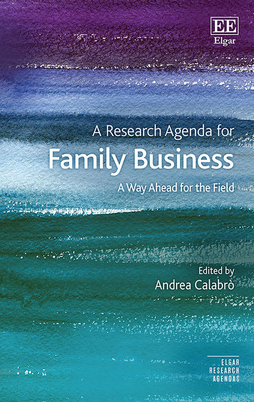 Book cover of A Research Agenda for Family Business: A Way Ahead for the Field (Elgar Research Agendas)