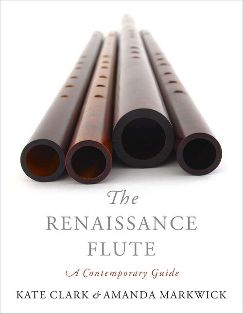 Book cover of The Renaissance Flute: A Contemporary Guide