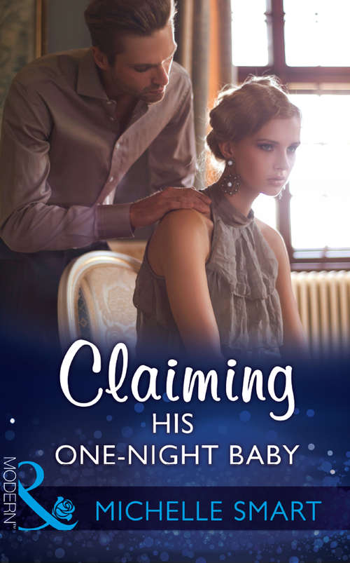 Book cover of Claiming His One-Night Baby: Protecting His Defiant Innocent (bound To A Billionaire) / Claiming His One-night Baby / Buying His Bride Of Convenience (ePub edition) (Bound to a Billionaire #2)