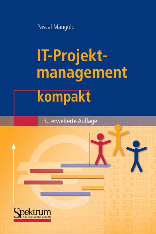 Book cover of IT-Projektmanagement kompakt (3. Aufl. 2009) (IT kompakt)