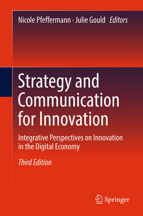 Book cover of Strategy and Communication for Innovation: Integrative Perspectives on Innovation in the Digital Economy
