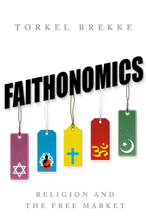 Book cover of Faithonomics: Religion and the Free Market