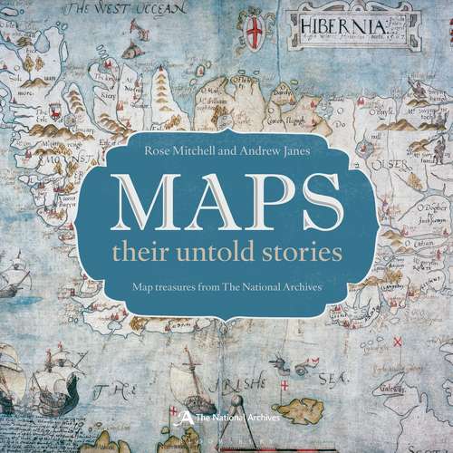 Book cover of Maps: Their Untold Stories